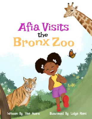 Afia Visits The Bronx Zoo - 9781736558904