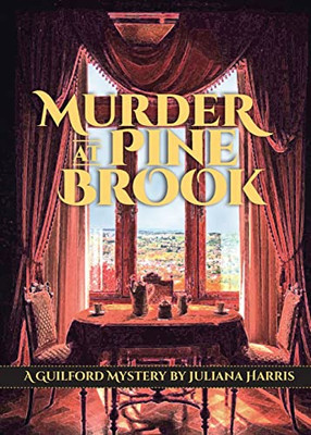 Murder At Pine Brook : A Guilford Mystery
