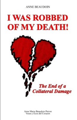 I Was Robbed Of My Death! : The End Of A Collateral Damage