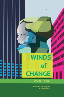 Winds Of Change : Deutsche Fassung Von Dan*Ela Beuren