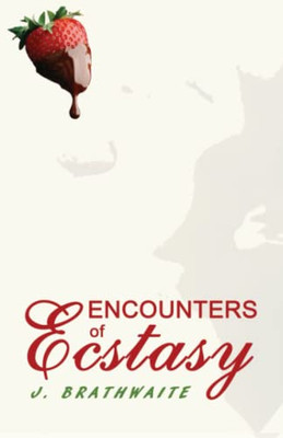 Encounters Of Ecstasy