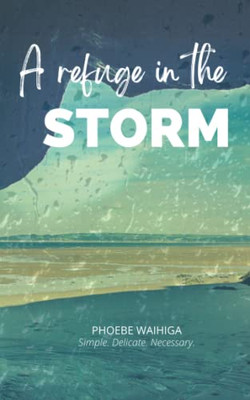 A Refuge In The Storm