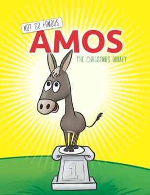 Not So Famous Amos : The Crabby Christmas Donkey