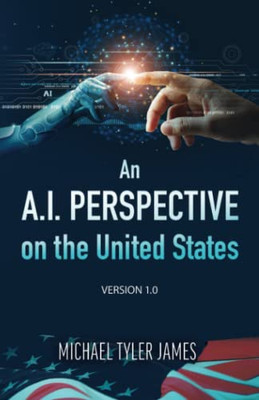An A.I. Perspective On The United States