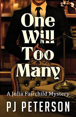 One Will Too Many : A Julia Fairchild Mystery