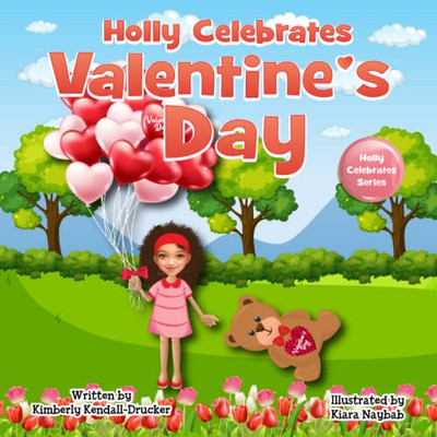 Holly Celebrates Valentine'S Day - 9780578354569