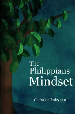 The Philippians Mindset