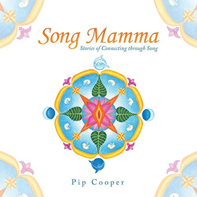 Song Mamma: Stories of Connecting Through Song