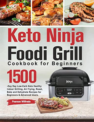 Keto Ninja Foodi Grill Cookbook For Beginners - 9781803801674