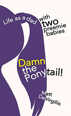 Damn The Ponytail!
