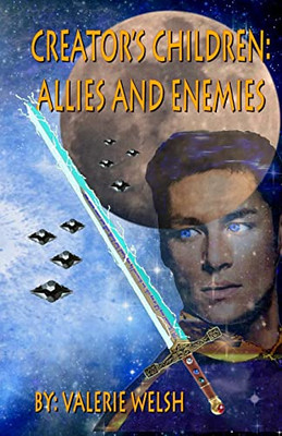 Creator'S Children : Allies And Enemies