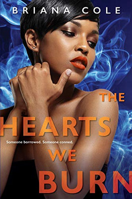 The Hearts We Burn (The Unconditional Series)