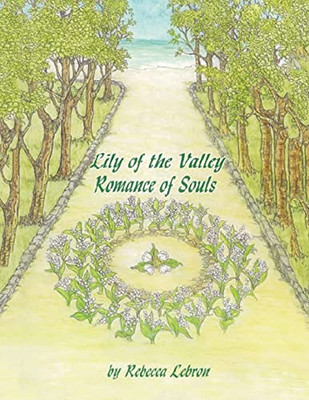 Lily Of The Valley Romance Of Souls