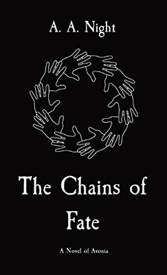 The Chains Of Fate: A Novel Of Avonia