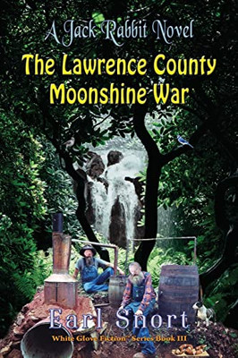 The Lawrence County Moonshine War : A Jack Rabbit Novel