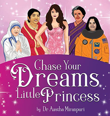 Chase Your Dreams Little Princess - 9781736601006