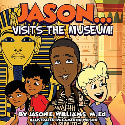 Jason...Visits The Museum! - 9781087990460