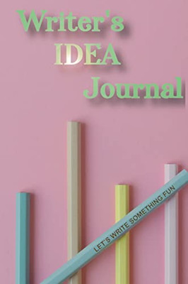 Writer'S Idea Journal - 9781954253124