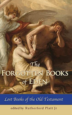 The Forgotten Books Of Eden : Lost Books Of The Old Testament