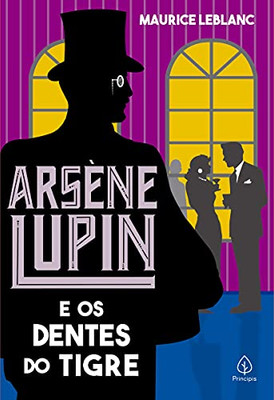 Arsène Lupin E Os Dentes Do Tigre