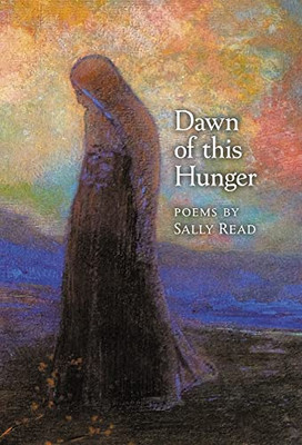 Dawn Of This Hunger - 9781621387930