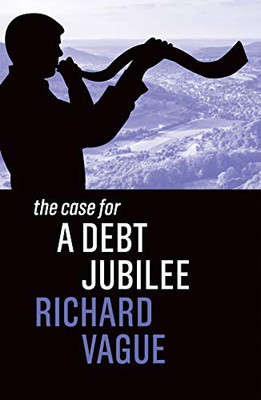 The Case For A Debt Jubilee