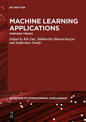 Machine Learning Applications : Emerging Trends