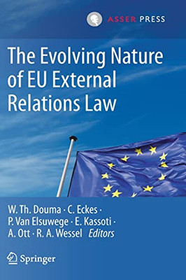 The Evolving Nature Of Eu External Relations Law
