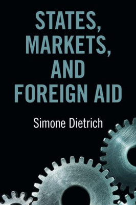 States, Markets, And Foreign Aid