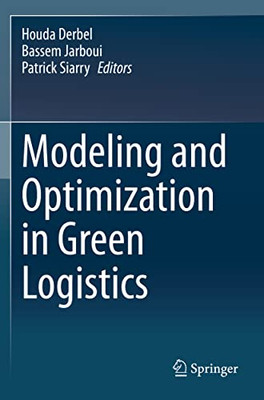 Modeling And Optimization In Green Logistics