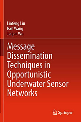 Message Dissemination Techniques In Opportunistic Underwater Sensor Networks