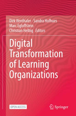 Digital Transformation Of Learning Organizations