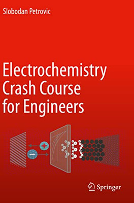 Electrochemistry Crash Course For Engineers
