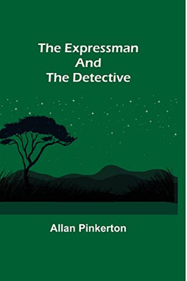 The Expressman And The Detective