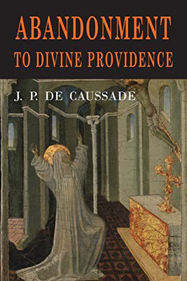 Abandonment To Divine Providence