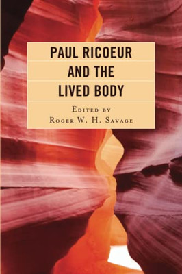 Paul Ricoeur And The Lived Body