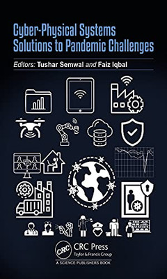 Cyber-Physical Systems: Solutions To Pandemic Challenges