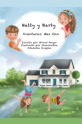 Las Aventuras De Hatty Y Barty: Mes Uno (Spanish Edition)
