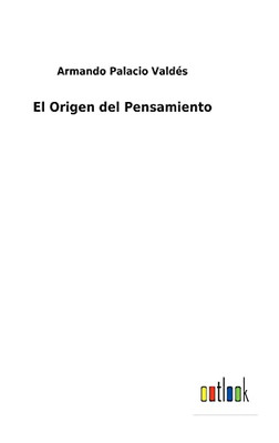 El Origen Del Pensamiento (Spanish Edition) - 9783752496772