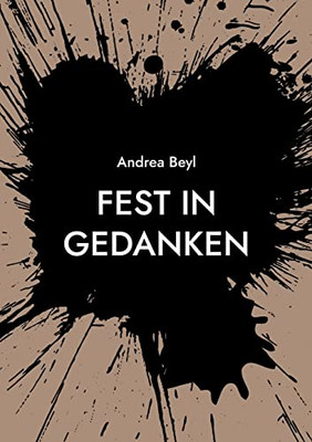 Fest In Gedanken: Eine Geschichtensammlung (German Edition)