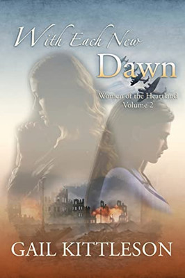 With Each New Dawn (Women Of The Heartland) - 9781952474804