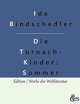 Die Turnachkinder Im Sommer (German Edition) - 9783966373937