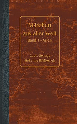 Märchen Aus Aller Welt: Erstes Buch - Asien (German Edition)