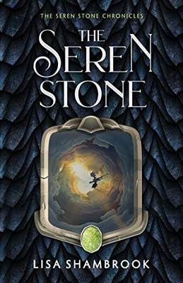 The Seren Stone (The Seren Stone Chronicles) - 9781643972527