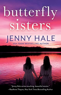 Butterfly Sisters: An Unforgettable, Heartwarming Love Story