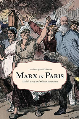 Marx In Paris, 1871: Jenny'S Blue Notebook - 9781642596625