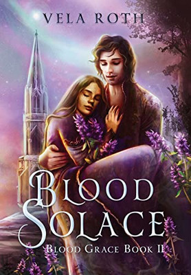 Blood Solace: A Fantasy Romance (Blood Grace) - 9781957040073