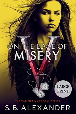 On The Edge Of Misery (The Vampire Navy Seal) - 9781954888104