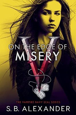 On The Edge Of Misery (The Vampire Navy Seal) - 9781954888081