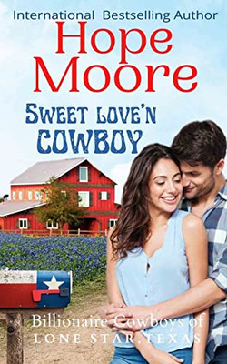 Sweet Love'N Cowboy (Billionaire Cowboys Of Lone Star, Texas)